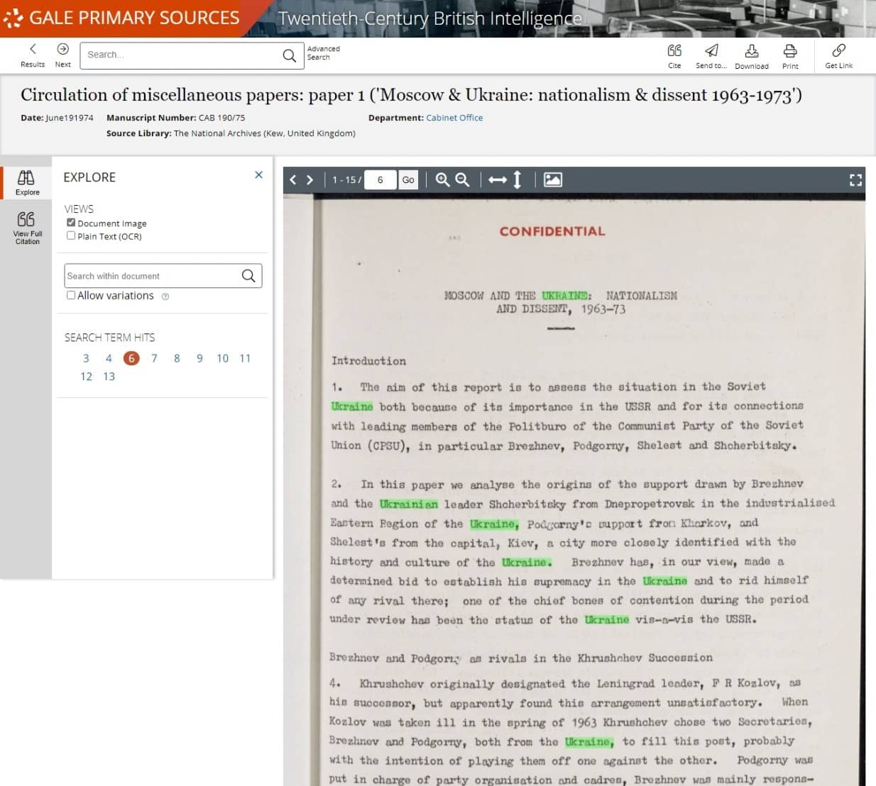 Circulation of miscellaneous papers: paper 1 ('Moscow & Ukraine: nationalism & dissent 1963-1973'). 19 June 1974. MS Cabinet Office: CAB 190: Cabinet Office: Central Intelligence Machinery: Joint Intelligence Committee: Working Groups and Working Parties Minutes and Reports (INT Series) CAB 190/75. The National Archives (Kew, United Kingdom). Declassified Documents Online: Twentieth-Century British Intelligence.