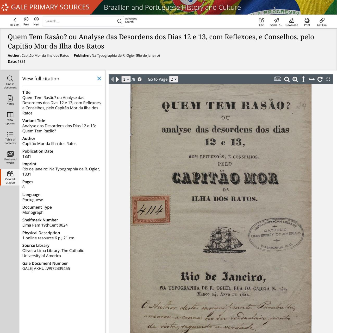 Capitão Mor da Ilha dos Ratos. Quem Tem Rasão? ou Analyse das Desordens dos Dias 12 e 13, com Reflexoes, e Conselhos, pelo Capitão Mor da Ilha dos Ratos. Na Typographia de R. Ogier, 1831. Brazilian and Portuguese History and Culture, link.gale.com/apps/doc/AKHULW972439455/BPHC?u=asiademo&sid=bookmark-BPHC&xid=a3ca07af&pg=1.