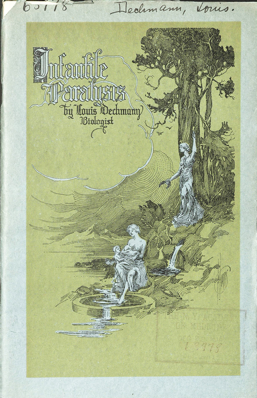 Dechmann, Louis. Infantile Paralysis and Its Rational Treatment. Louis Dechmann, 1916. History of Disabilities