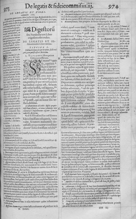 Accursius, Glossator. Infortiatvm, Sev Pandectarvm Ivris Civilis Tomvs Secvndvs, ex Pandectis Florentinis, Quœ Olim Pisane Dicebantur, Quoad Eius Fieri Potuit, Reprœsentatus: Commentariis Accursii, & Multorum Insuper Aliorum tam Veterum Quàm Neotericorum Iureconsultorum Scholiis Atque Observationibus Illustratus. Parisiis, 1565. 8 vols.